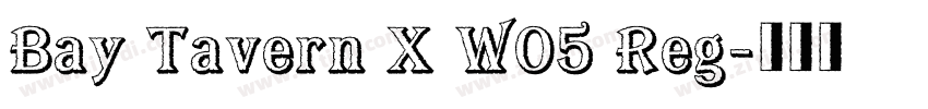 Bay Tavern X W05 Reg字体转换